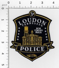 LOUDON TENNESSEE ^^^^  UPDATED COLLECTIBLE POLICE EMBROIDERED PATCH