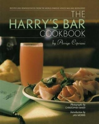 The Harry's Bar Cookbook: Recipes and Reminiscences from the World- - ACCEPTABLE