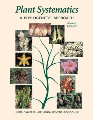 Plant Systematics : A Phylogenetic Approach by Christopher S. Campbell, ...