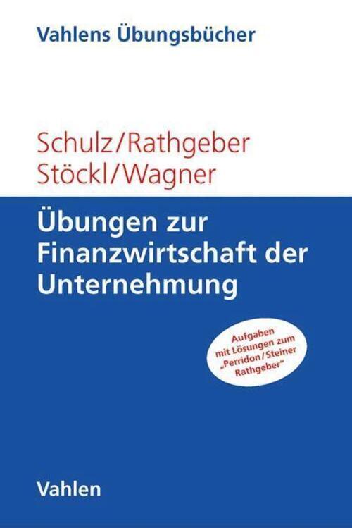 Thumbnail - Übungen Zur Finanzwirtschaft Der Unternehmung | Martin Schulz (u. A.)