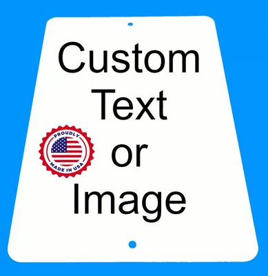 Personalized 8'' x 12'' Aluminum Metal Sign Customize with Text or Picture 