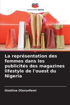 La reprsentation des femmes dans les publicits des magazines lifestyle de l'oues