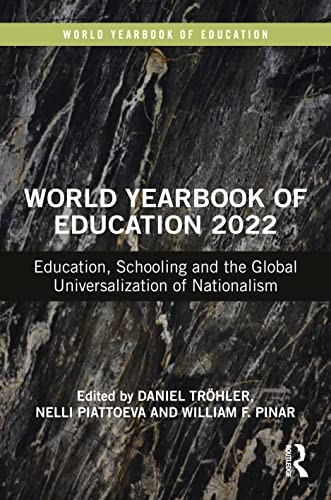 World Yearbook of Education 2022: Education, Sc, Trohler, Piattoeva, Pinar..