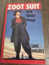 Zoot Suit and Other Plays by Valdez, Luis