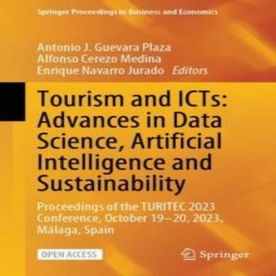 Tourism and ICTs Advances in Data Science Artificial Intelligence