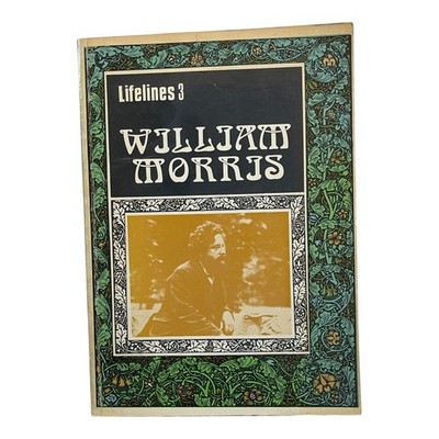 William Morris Lifelines 3 Richard Tames Shire Publications 1972 Biography