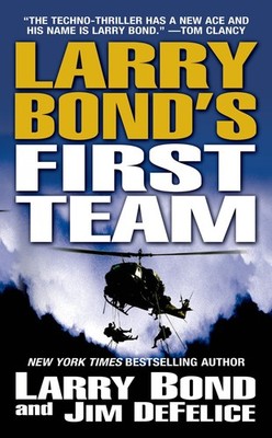 Larry Bond's First Team - Bond, Larry|DeFelice, Jim - Acceptable - See condi...