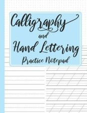 Calligraphy and Hand Lettering Practice Notepad: Modern Calligraphy Slant Ang...