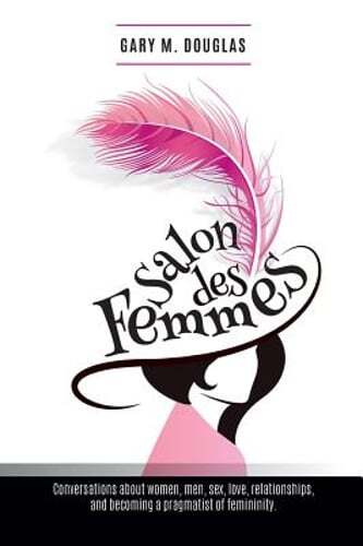 Salon Des Femmes by Gary M Douglas: Used