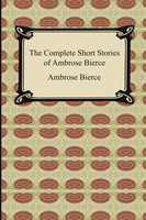 The Complete Short Stories Of Ambrose Bierce Ambrose Bierce Taschenbuch Englisch