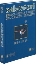 Calciatori. Enciclopedia Panini del calcio italiano 2008-2010. Vol. 13