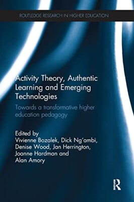 Activity Theory Authentic Learning and Emerging Technologies   Toward - X555z
