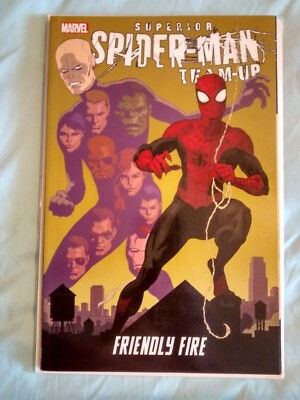 SUPERIOR SPIDER-MAN TEAM-UP: Friendly Fire- Yost & Medina '13 1st PB Edit.