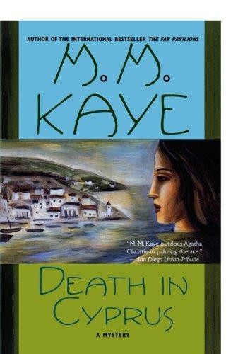 Death in Cyprus: 3 - Kaye, M. M.