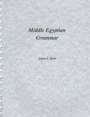 Middle Egyptian Grammar by James Hoch (English) Paperback Book