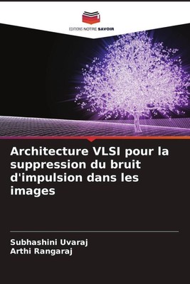 Subhashini Uvaraj (u. a.) | Architecture VLSI pour la suppression du bruit...