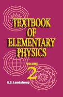 Textbook of Elementary Physics | Volume 2, Electricity And Magnetism | Landsberg