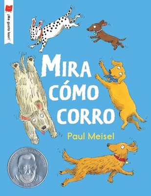 Mira cmo corro by Paul Meisel (Spanish) Paperback Book