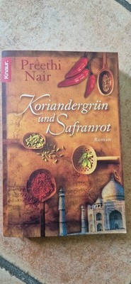 Preethi Nair Kariandergrün und Safranrot  Roman Taschenbuch