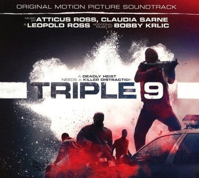 ATTICUS OST/ROSS - TRIPLE 9 - CYPRESS HILL, ATTICUS ROSS, CLAUDIA SARNE- CD NEU