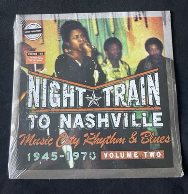 Night Train To Nashville, Rythm & Blues 1945-1970 Volume Two 180 Gram Vinyl  New