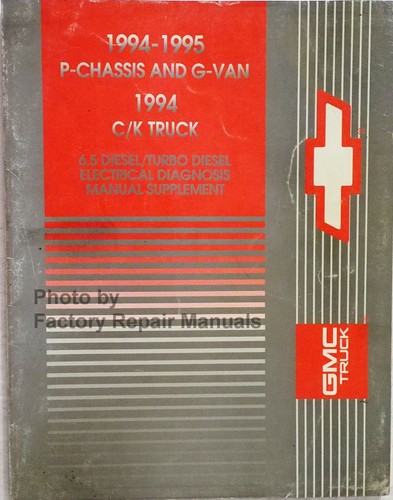 1994 1995 P-Chassis G-Van 1994 C/K Truck 6.5L Diesel Electrical Diagnosis Manual - Foto 1 di 2