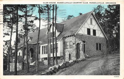 G95/ Russellville Arkansas Postcard c30s Club House Country Club