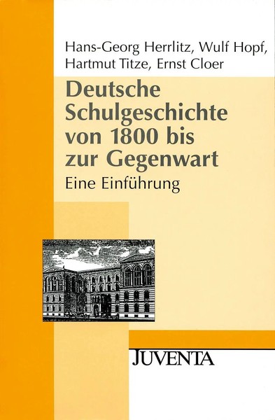 Deutsche Schulgeschichte Von 1800 Bis Zur Gegenwart | Eine EinfüHrung | Buch-image