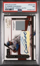 2003 Playoff Piece of the Game Vladimir Guerrero #POG-100 Patch Auto /150 PSA 7