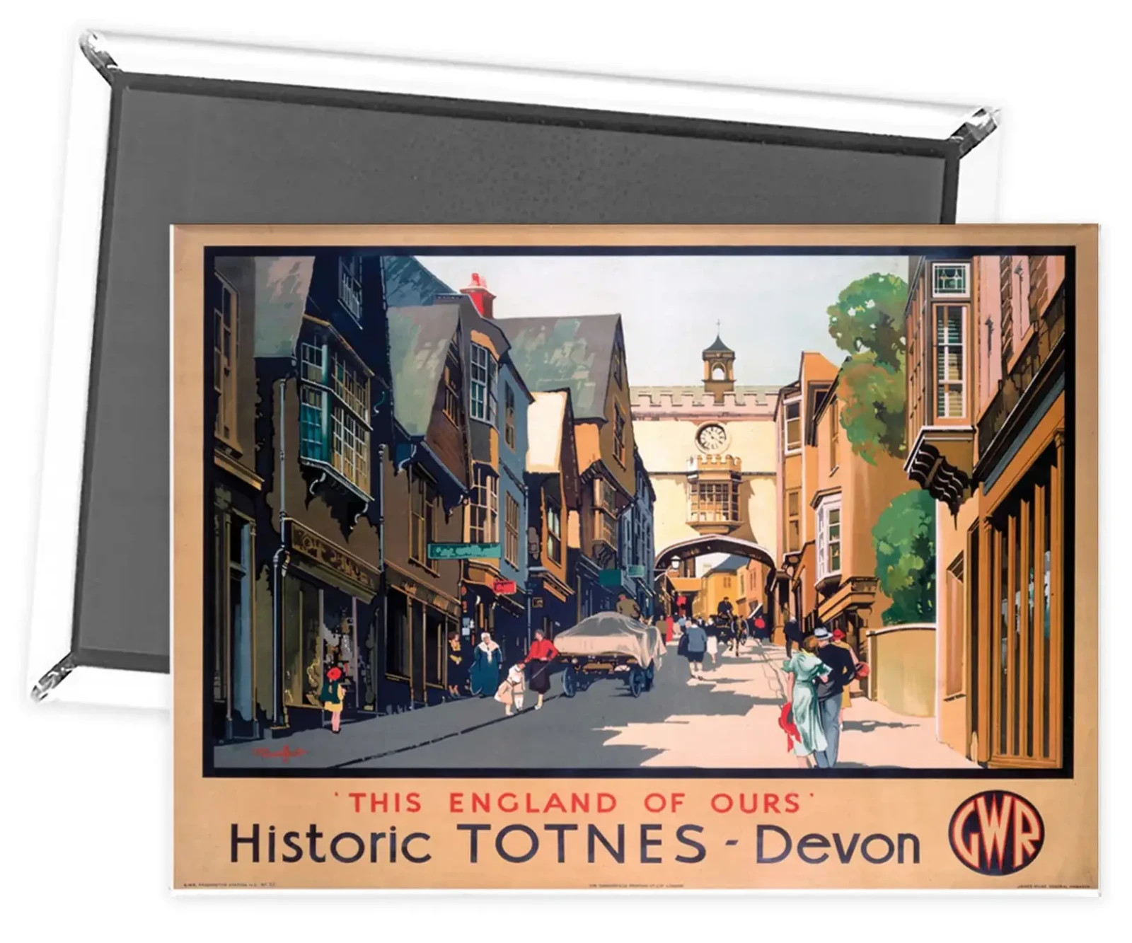 Totnes Fore Street  (old GWR ad.) fridge magnet
