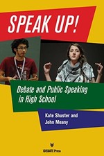 SPEAK UP! By Kate Shuster & John Meany *Excellent Condition*