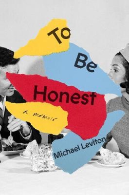 To Be Honest von Leviton, Michael [gebunden, 304 Seiten]
