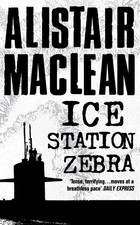 Ice Station Zebra - paperback MacLean, Alistair