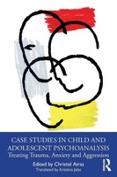 Case Studies In Child And Adolescent Psychoanalysis Christel Airas Taschenbuch