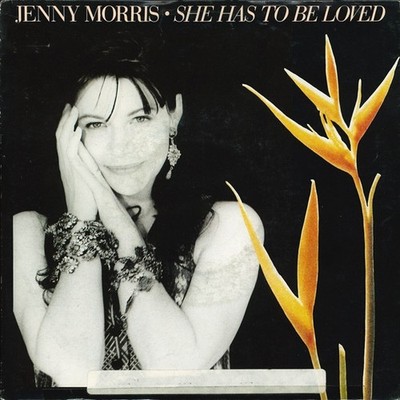 Jenny Morris - She Has To Be Loved (7'')