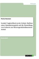 Soziale Ungleichheit In Der Schule. Einfluss Eines Simulationsspiels Auf Die Ein