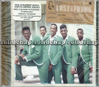The Temptations~''Lost & Found ''You've Got To Earn It''(1962-1968)'' FACTORY SEALED