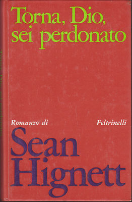 Sean Hignett - Komm zurück, Gott, du bist vergeben - Feltrinelli 1970