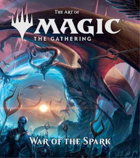 James Wyatt The Art of Magic: The Gathering - War of the Spar (Copertina rigida)