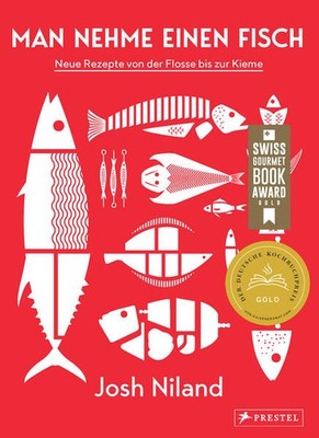 Man nehme einen Fisch | Josh Niland | deutsch | Take One Fish