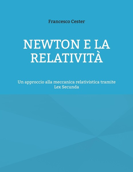 Newton E La Relatività Francesco Cester-image