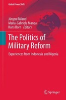 The Politics Of Military Reform JüRgen RüLand