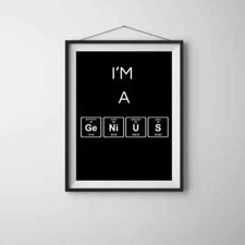 I'm a Genius Digital Poster – Wall Art, Funny Print, Office Decor, Black & White
