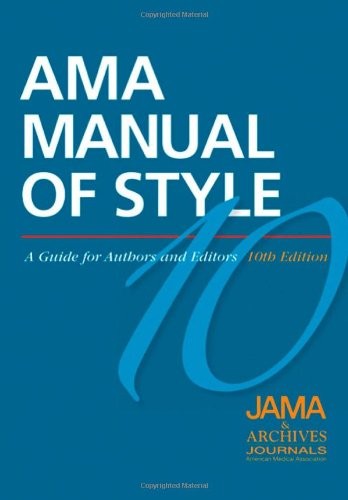 AMA MANUAL OF STYLE: A GUIDE FOR AUTHORS AND EDITORS By Jama & Archives ...