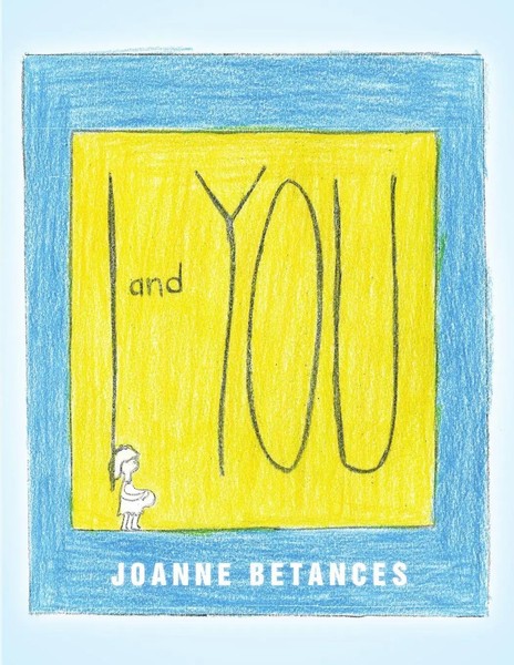 Joanne Betances | I And You | Taschenbuch | Englisch (2013) | EAN 9781483402222-image