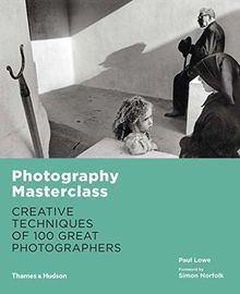 Photography Masterclass: Creative Techniques of 100... | Buch | Zustand sehr gut