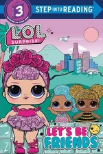 Let's Be Friends (L.O.L. Surprise!) (Paperback) Step into Reading (UK IMPORT)