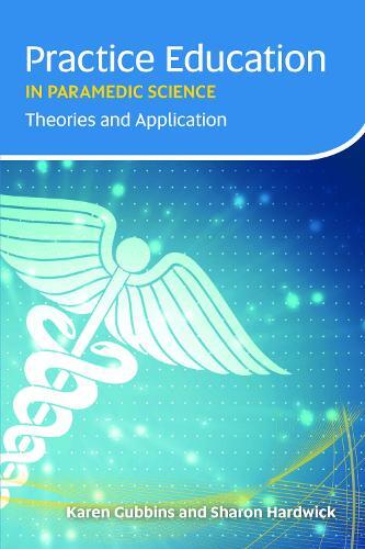 Thumbnail - Karen Gubbins Sharon Hardwi Practice Education In Paramedic Scien