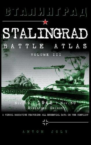 Anton Joly Stalingrad Battle Atlas (Hardback)