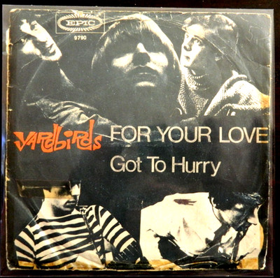 The Yardbirds   7''     For Your Love   1965    Ger.Press.